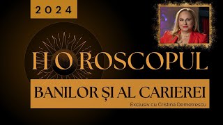 Horoscop 2024  Horoscopul banilor  Horoscopul carierei [upl. by Acessej]