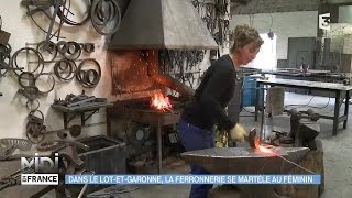 MADE IN FRANCE  Dans le LotetGaronne la ferronnerie se martèle au féminin [upl. by Aicrop]