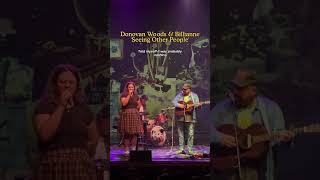 Donovan Woods and Billianne sing quotSeeing Other Peoplequot [upl. by Andros]