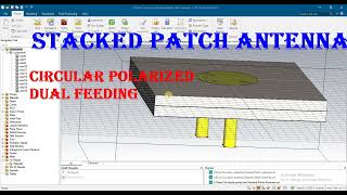 Stacked Patch Antenna Dual Circularly polarized design in cst [upl. by Nicholson]