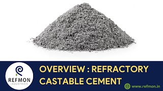 Overview  Refractory Castable Cement  Refmon Industries [upl. by Landsman751]