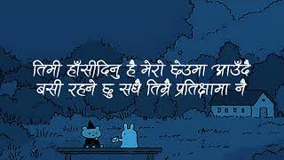 kasari bekata garu timilai Maya xa Vani Lyrics nepali song BIBEKEDITZ [upl. by Hakan]