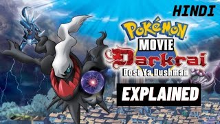 Darkrai Dost Ya Dushman   Pokemon Movie Explained In 7 Minutes  Hindi  Awesome Ampharos [upl. by Assirek]