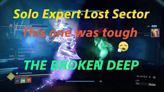 The Broken Deep Solo Expert Lost Sector DESTINY2 [upl. by Seilenna357]