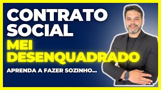 COMO FAZER UM CONTRATO SOCIAL PARA MEI DESENQUADRADO [upl. by Phiona]