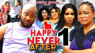 HAPPY NEVER AFTER SEASON 1 New Movie Rachel Okonkwo Rosabelle Dave Ogbeni  2024 Nollywood Movie [upl. by Rinaldo291]