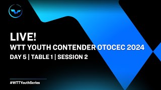 LIVE  T1  Day 5  WTT Youth Contender Otocec 2024  Session 2 [upl. by Robaina]