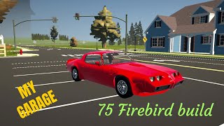 75 Firebird Build  My Garage [upl. by Scarlett]