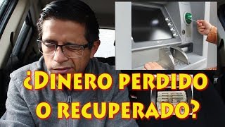 Cajero Automático se queda con mi dinero  ¿Dinero perdido o recuperado ¿Qué pasó  MIGUE 21K [upl. by Shalne]